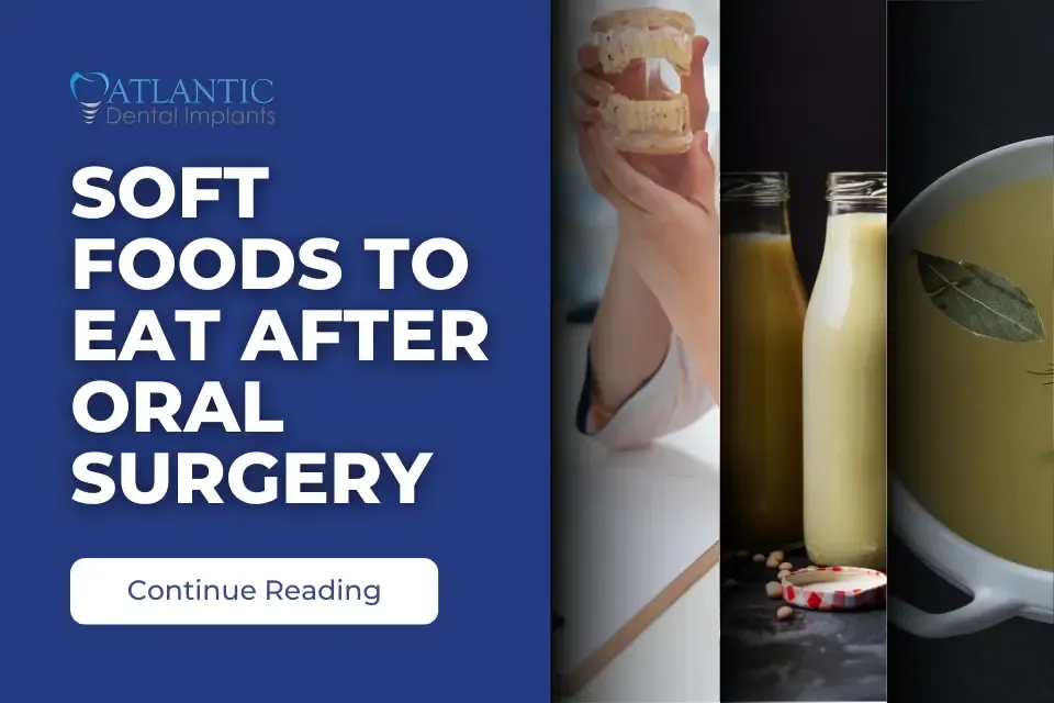 Soft Food to Eat After Oral Surgery atlantic dental group whittier ca